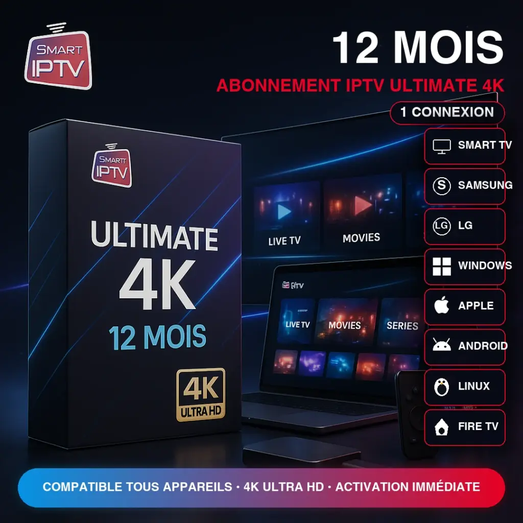 Pack Ultimate 4K abonnement IPTV - IPTV Abonnement Pro